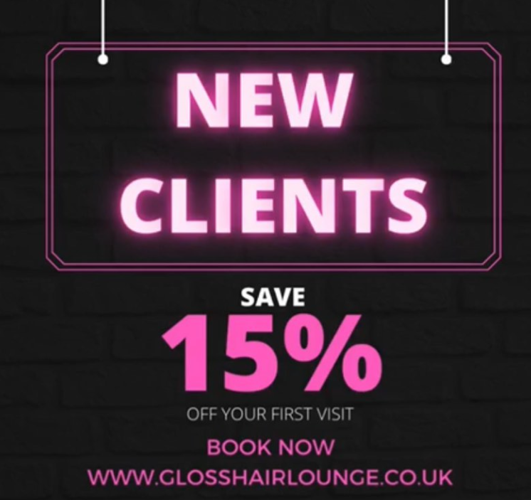 All New Clients Receive 15% OFF Gloss Hair Lounge