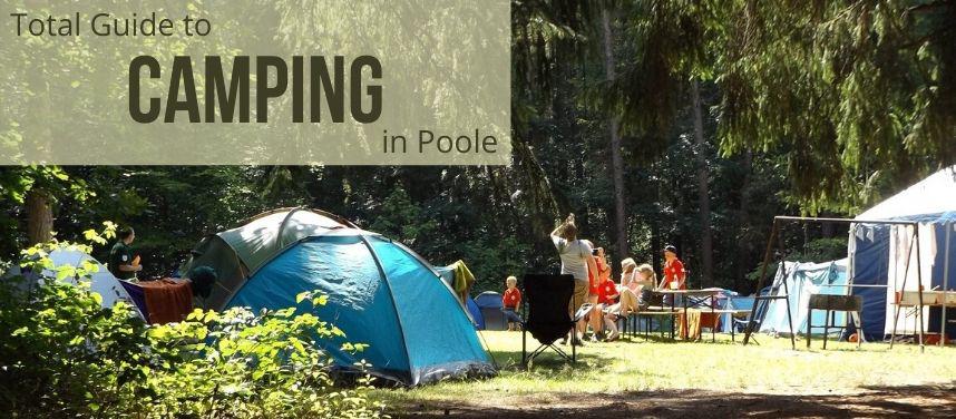 Total Guide to Camping in Poole
